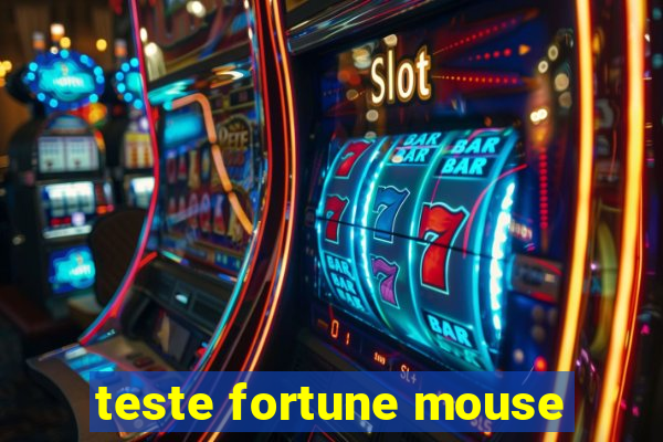 teste fortune mouse